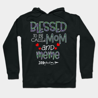 Blessed To be called Mom and meme Hoodie